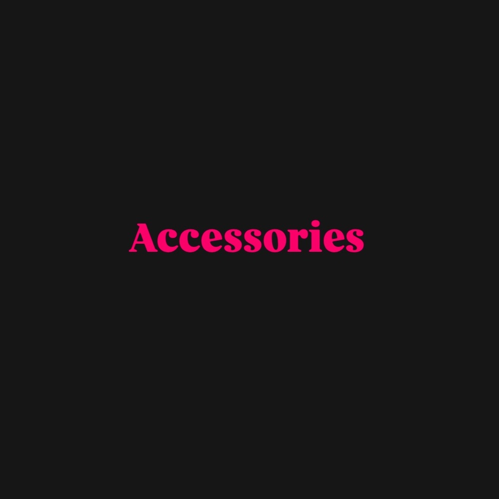 Accessories